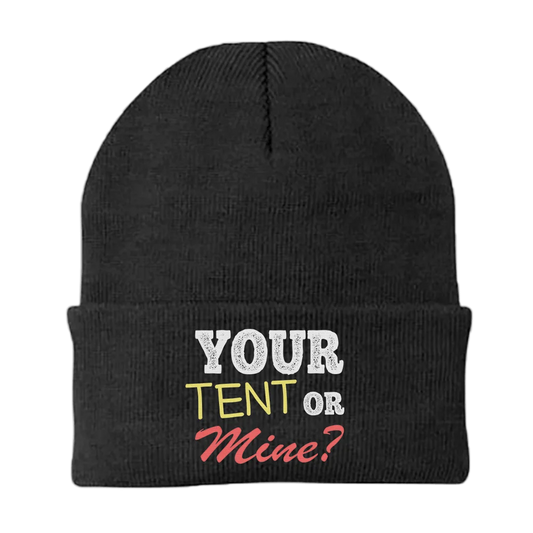 Your Tent or Mine Embroidered Beanie